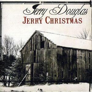 Jerry Douglas - Jerry Christmas  CD